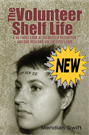 The Volunteer Shelf Life