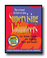 What We Learned (the hard way) about Supervising Volunteers